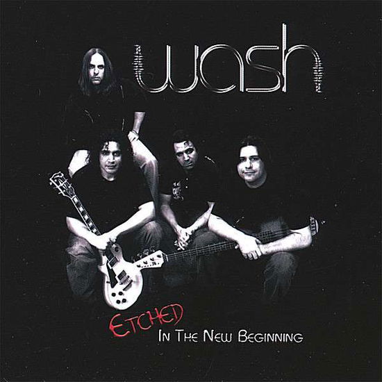 Cover for Wash · Etched in the New Beginning (CD) (2007)