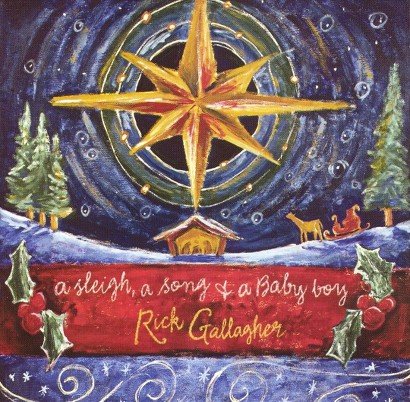 Cover for Rick Gallagher · Sleigh Song &amp; a Baby Boy (CD) (2005)