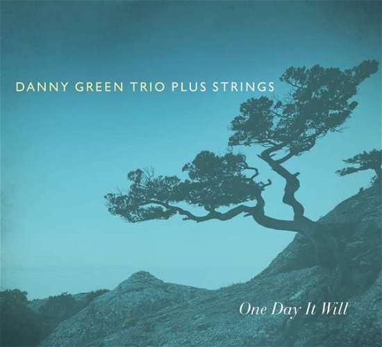 Cover for Danny Green · One Day It Will (CD) [Digipak] (2018)