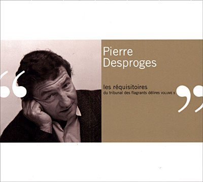 Les Requisitores Vol.5 - Pierre Desproges - Musiikki - WARNER BROTHERS - 0809274203427 - keskiviikko 23. tammikuuta 2002