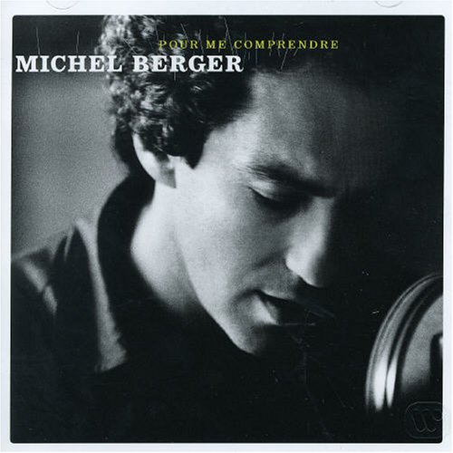 Cover for Michel Berger · Pour Me Comprendre - Best Of (CD) (2017)