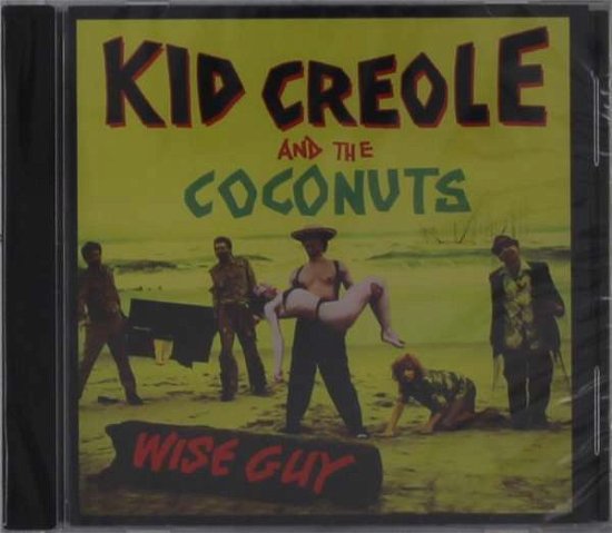 Cover for Kid Creole &amp; The Coconuts · Wise Guy (CD) (2021)