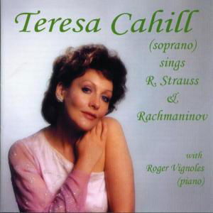 Teresa Cahill Sings Strauss & Rachmaninov - Strauss,r. / Rachmaninoff / Cahill,teresa - Muzyka - DIVERSIONS - 0809730411427 - 30 sierpnia 2005