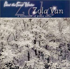 Paint the Forest Winter - Zola Van - Música -  - 0821144757427 - 18 de diciembre de 2001