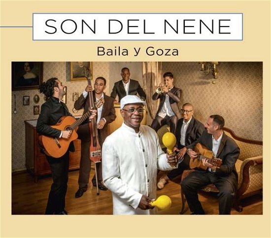 Baila Y Goza - Son Del Nene - Musik - COAST TO COAST - 0821895996427 - 5. oktober 2018