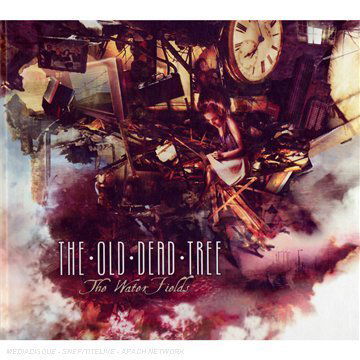 The Old Dead Tree · The Water Fields (CD) [Digipak] (2007)