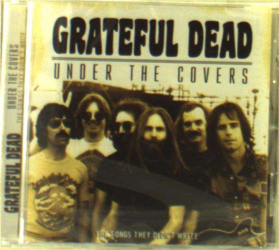 Under the Covers - Grateful Dead - Music - LEFT FIELD MEDIA - 0823564700427 - September 15, 2017