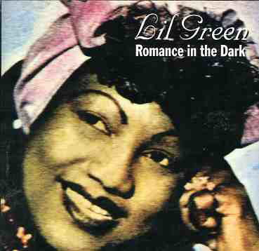 Lil Green · Romance In The Dark (CD) (2007)