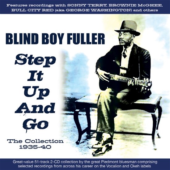 Step It Up And Go - The Collection 1935-40 - Blind Boy Fuller - Musiikki - ACROBAT - 0824046348427 - perjantai 6. lokakuuta 2023