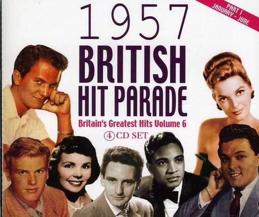 Cover for 1957 British Hit Parade: Jan-june 1 / Various · British Hit Parade 1957 Part 1 (CD) (2011)