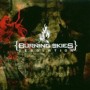 Cover for Burning Skies · Desolation (CD) (2006)