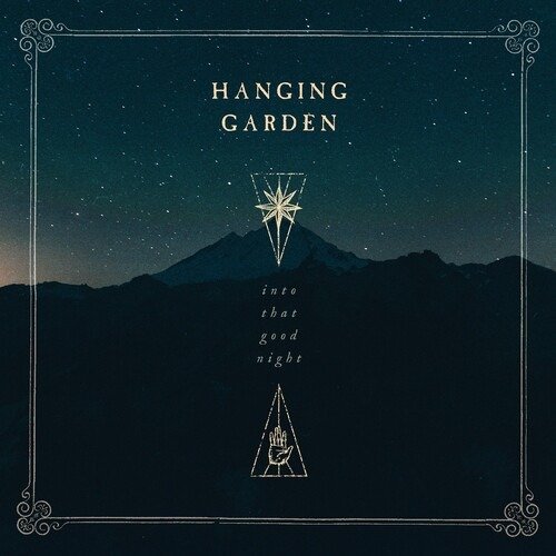 Cover for Hanging Garden · Into That Good Night (CD) (2019)
