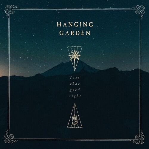 Cover for Hanging Garden · Into That Good Night (CD) (2019)