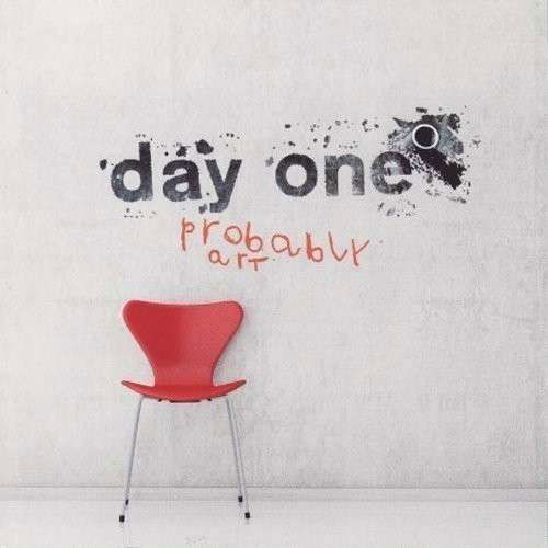 Cover for Day One · Probably Art (CD) (2010)