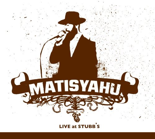 Live At Stubb's - Matisyahu - Musikk - SONY MUSIC ENTERTAINMENT - 0827969646427 - 25. oktober 2005