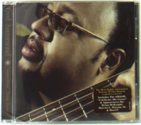 Cover for Fred Hammond · Fred Hammond-somethin' Bout Love (CD) (2004)