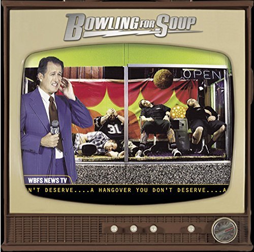 Bowling for Soup-a Hangover You Don't Deserve - Bowling for Soup - Musiikki - Jive - 0828766385427 - tiistai 14. syyskuuta 2004
