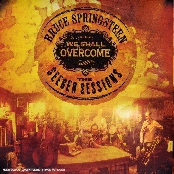 We Shall Overcome - Bruce Springsteen - Musik - Sony Owned - 0828768307427 - 24. april 2006