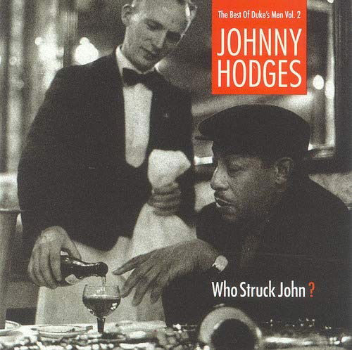 Cover for Johnny Hodges  · Who Struck John ? - Best Of The Duke'S Men Vol.2 (CD)