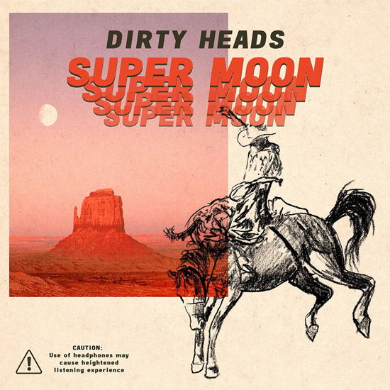 Super Moon - Dirty Heads - Music - SONY MUSIC - 0849320045427 - August 9, 2019