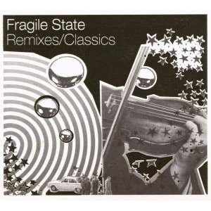 Cover for Fragile State · Remixes / Classics (CD)