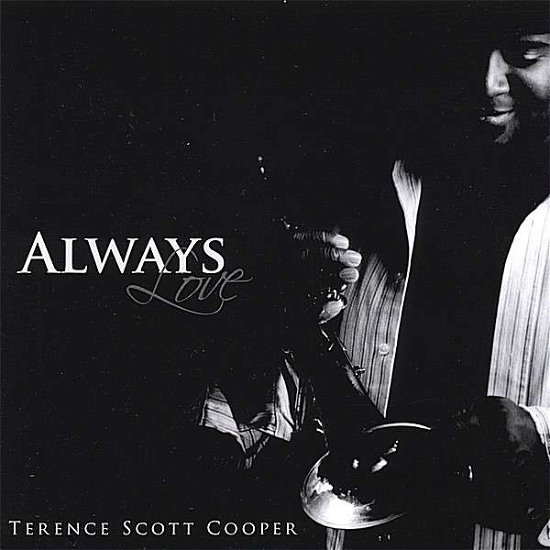 Cover for Terence Scott Cooper · Always Love (CD) (2008)
