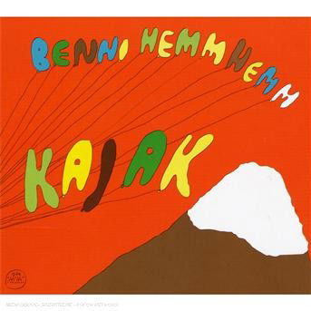 Kajak - Benni Hemm Hemm - Musiikki - MORR MUSIC - 0880918007427 - torstai 25. tammikuuta 2007