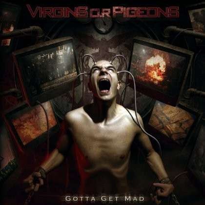 Cover for Virgins O.r Pigeons · Gotta Get Mad (CD) (2017)