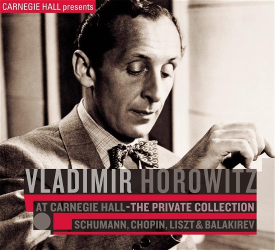 At Carnegie Hall: Private Collection - Schumann & - Vladimir Horowitz - Musik -  - 0886975460427 - 1. september 2009