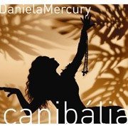 Cover for Daniela Mercury · Canibalia Cinco Meninos (CD) (2005)