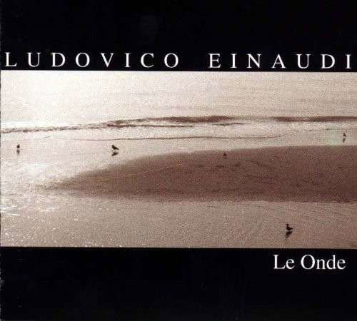 Le Onde - Ludovico Einaudi - Musikk - DECCA - 0886977482427 - 23. november 2010