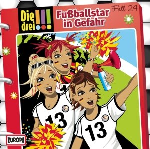 Cover for Die Drei !!! · 024/FUßBALLSTAR IN GEFAHR (CD) (2013)