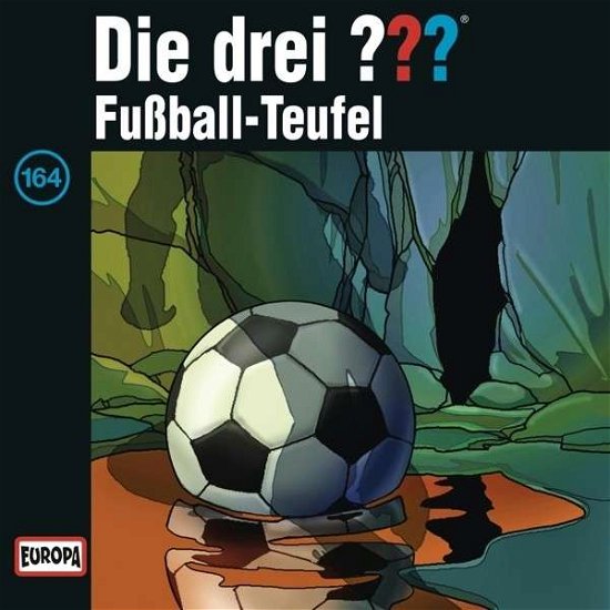 Cover for Die Drei ??? · 164/FUßBALL-TEUFEL (CD) (2013)
