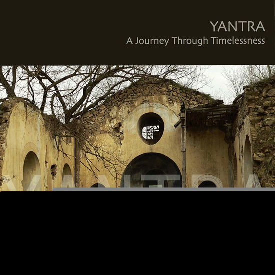 Cover for Yantra · A Journey Through Timelessness (CD) (2016)