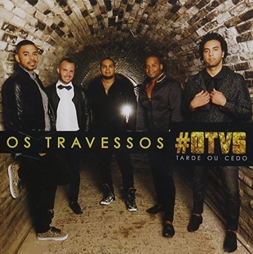 Cover for Os Travessos · Tarde Ou Cedo (CD) (2014)