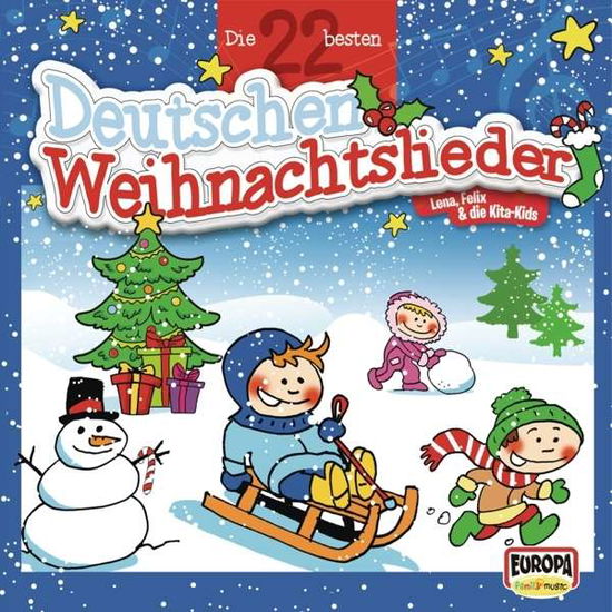 Lena,felix & Die Kita-kids · Die 22 Besten Deutschen Weihnachtslieder (CD) (2015)