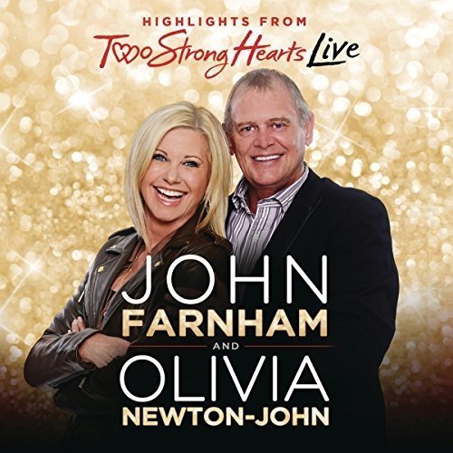 Cover for Olivia Newton-John / John Farnham · Two Strong Hearts Live (CD) (2015)