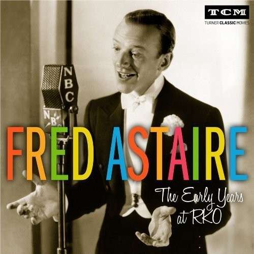 Cover for Fred Astaire · The Early Years at Rko (CD) (2013)