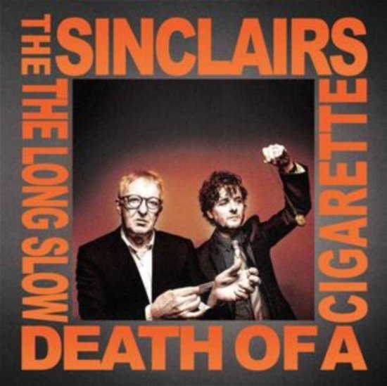 Cover for Sinclairs · Long Slow Death Of A Sigarette (CD) (2023)