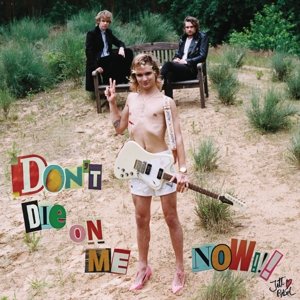 Don't Die on Me Now - Jett Rebel - Música - BABY TIGER RECORDS - 0889853600427 - 2 de setembro de 2016