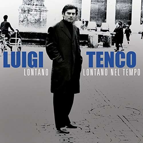 Cover for Luigi Tenco · Lontano Lontano Nel Tempo (CD) (2017)