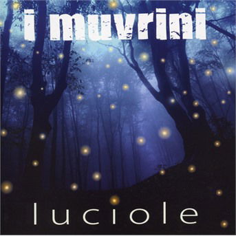 Luciole - I Muvrini - Musik - COLUMBIA - 0889854687427 - 22. september 2017