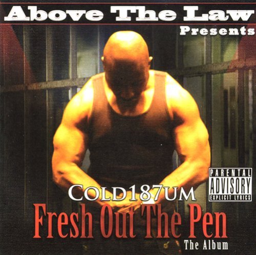 Cold 187um: Fresh out the Pen - Above the Law - Musiikki - RBC - 0893589001427 - tiistai 5. elokuuta 2008