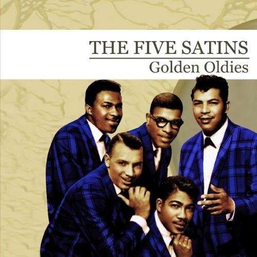 Cover for Five Satins · Golden Oldies (CD) (2012)