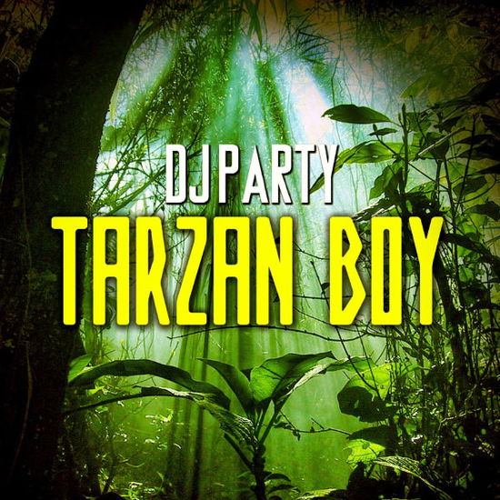 Cover for DJ Party · Tarzan Boy-Dj Party (CD) (2012)