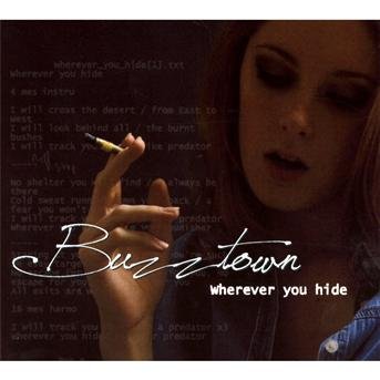 Buzztown · Wherever You Hide (CD) (2013)