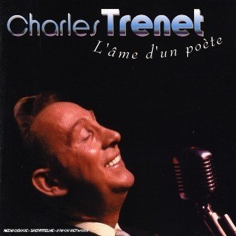Cover for Charles Trenet  · L'Ame D'Un Poete (CD)