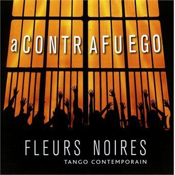 Cover for Fleurs Noires · A Contrafuego (CD) (2016)