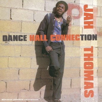 Cover for Jah Thomas · Dance Hall Connection (CD) (1998)