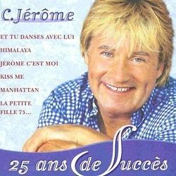 25 Ans De Succs - C. Jerome - Music - POMME MUSIC - 3436949520427 - November 4, 2008